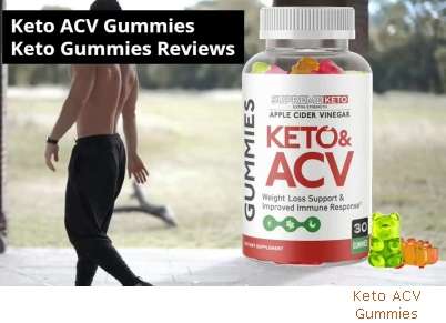 Keto ACV Gummies For Weightloss